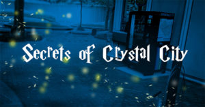 "Secrets of Crystal City" graphic