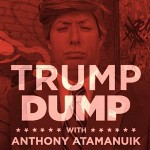 Trump Dump, photo via Arlington Cinema and Drafthouse