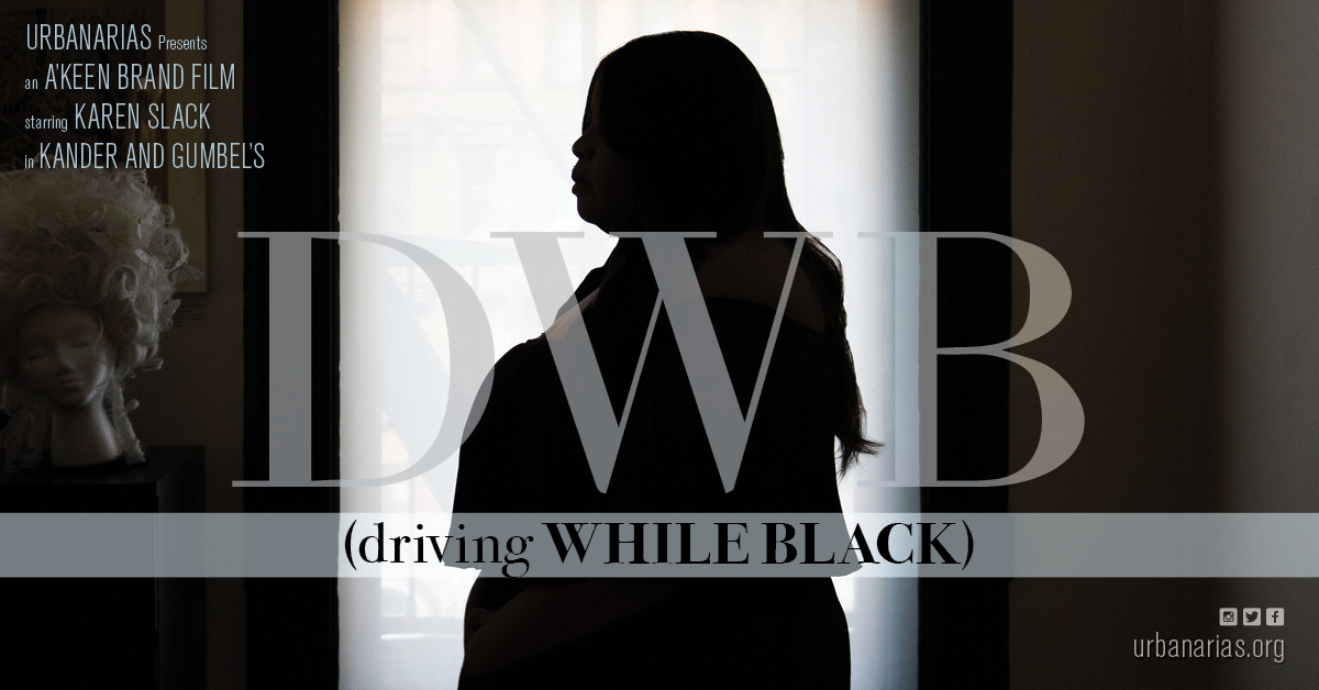 UrbanArias Streams New Film: dwb (driving while black) - Vimarsana News