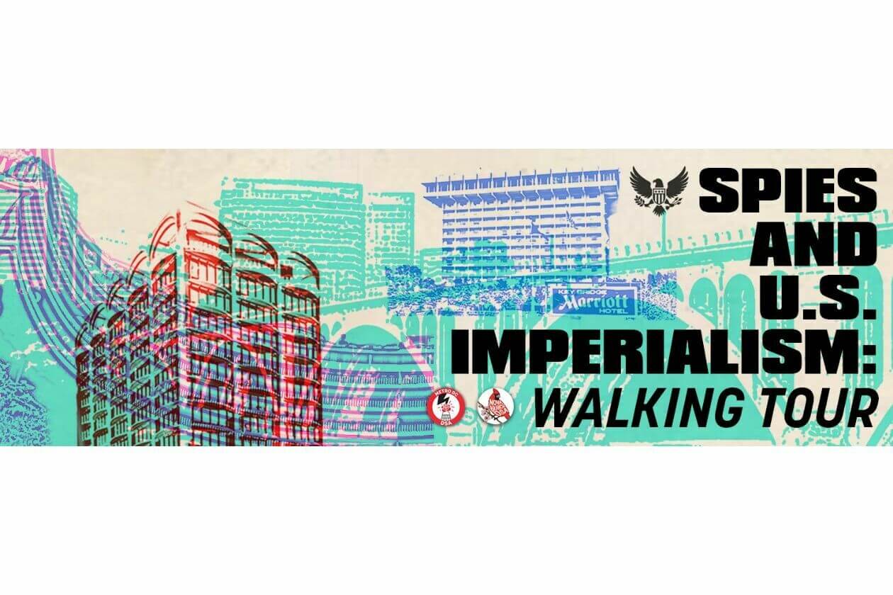 Walking Tour: Spies and US Imperialism - Vimarsana News